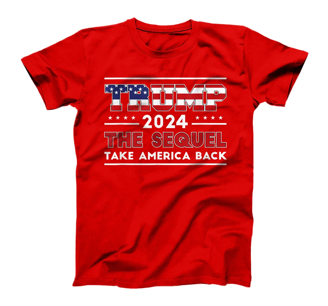 Donald Trump 2024 Take America Back Election - The Sequel T-Shirt