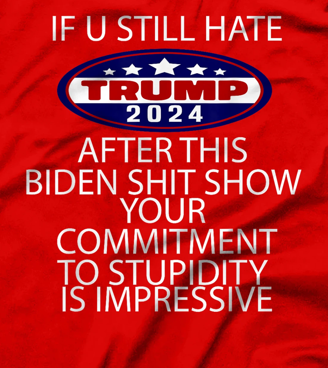 U Still Hate Trump after This T-Shirt