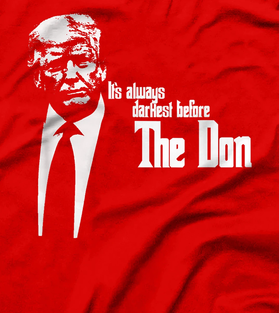 President Donald Trump “The Don” funny Political 2024 T-Shirt