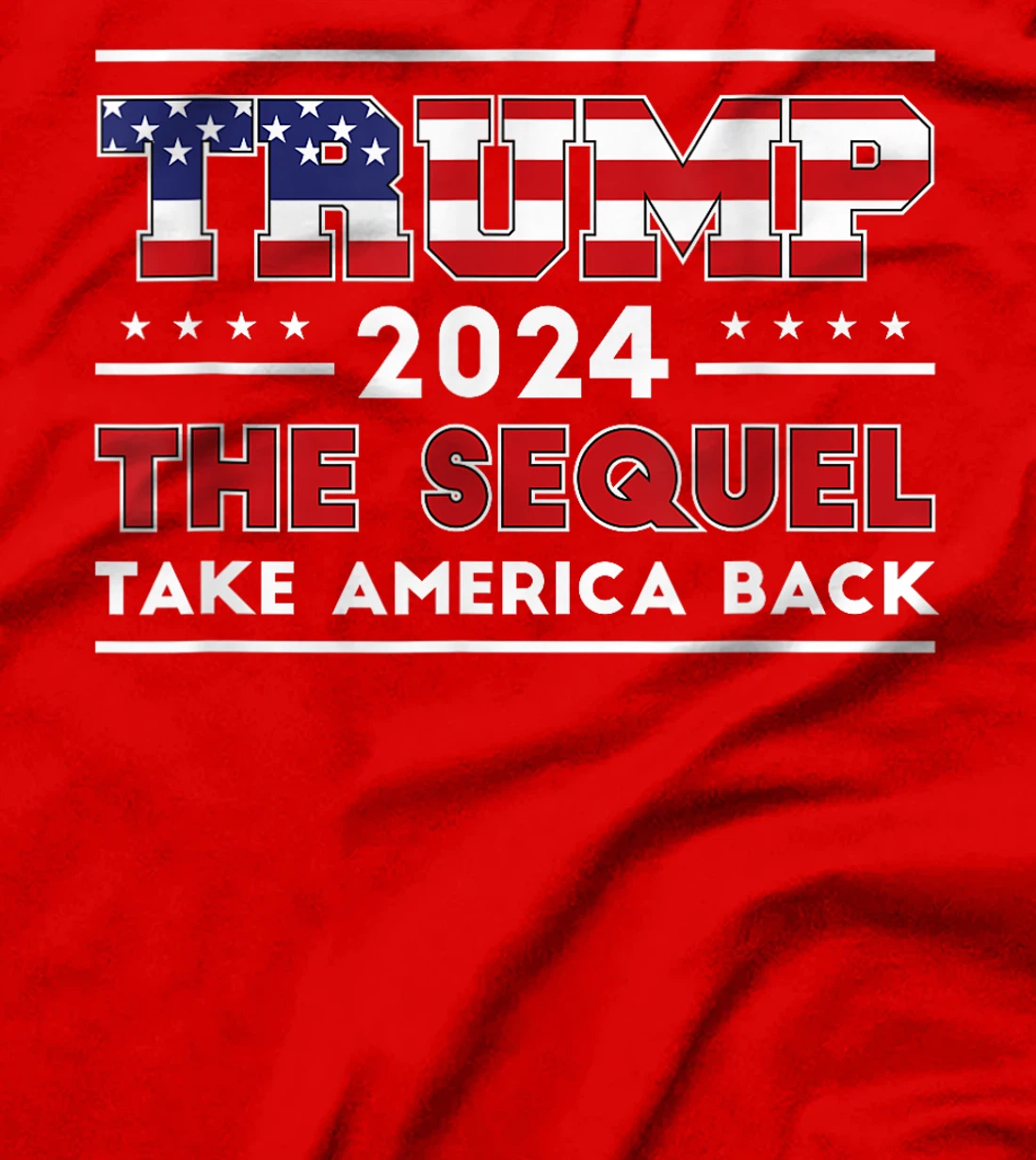 Donald Trump 2024 Take America Back Election - The Sequel T-Shirt