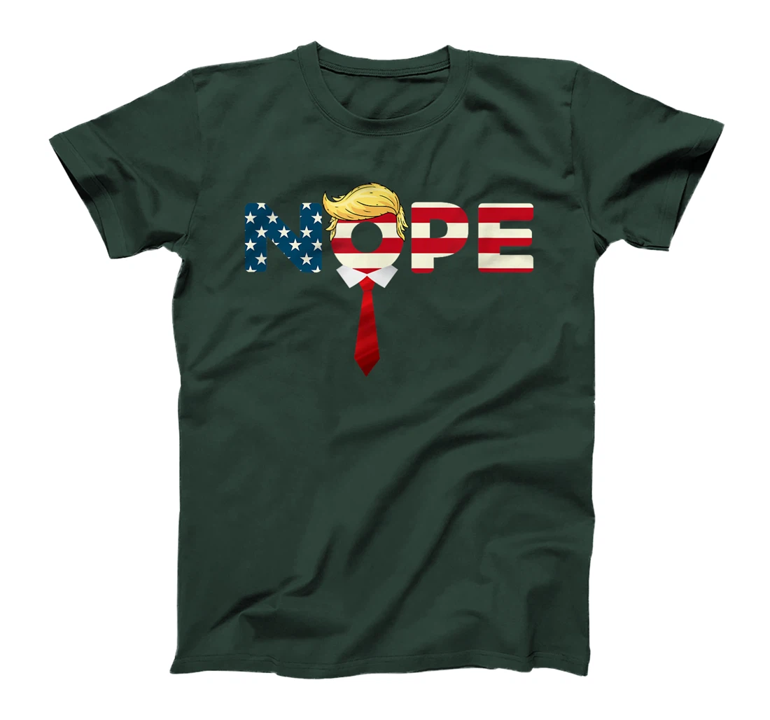 Say Nope to Trump - Anti Trump Nope Trump T-Shirt