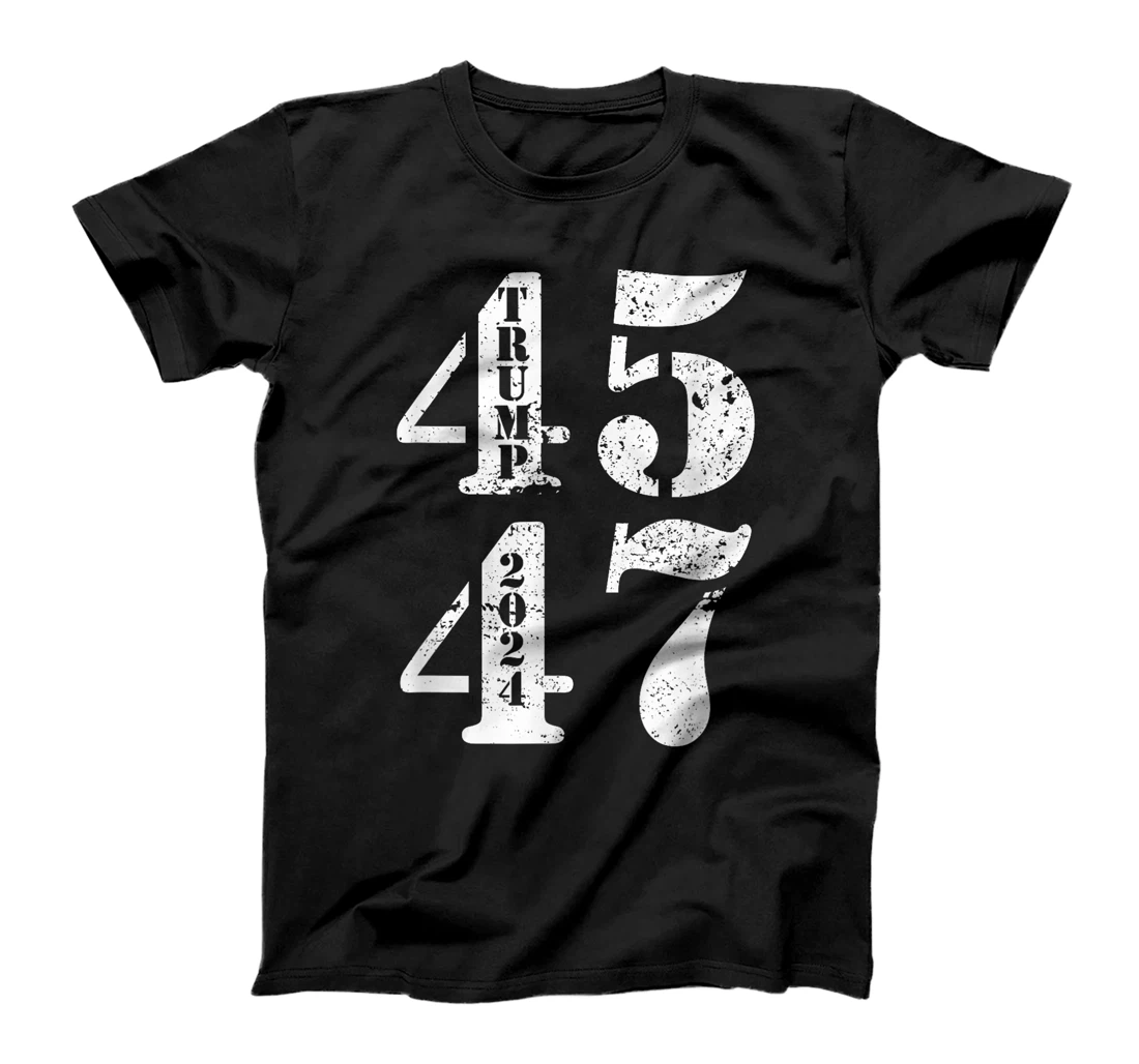 Trump 47 45 2024 T-Shirt
