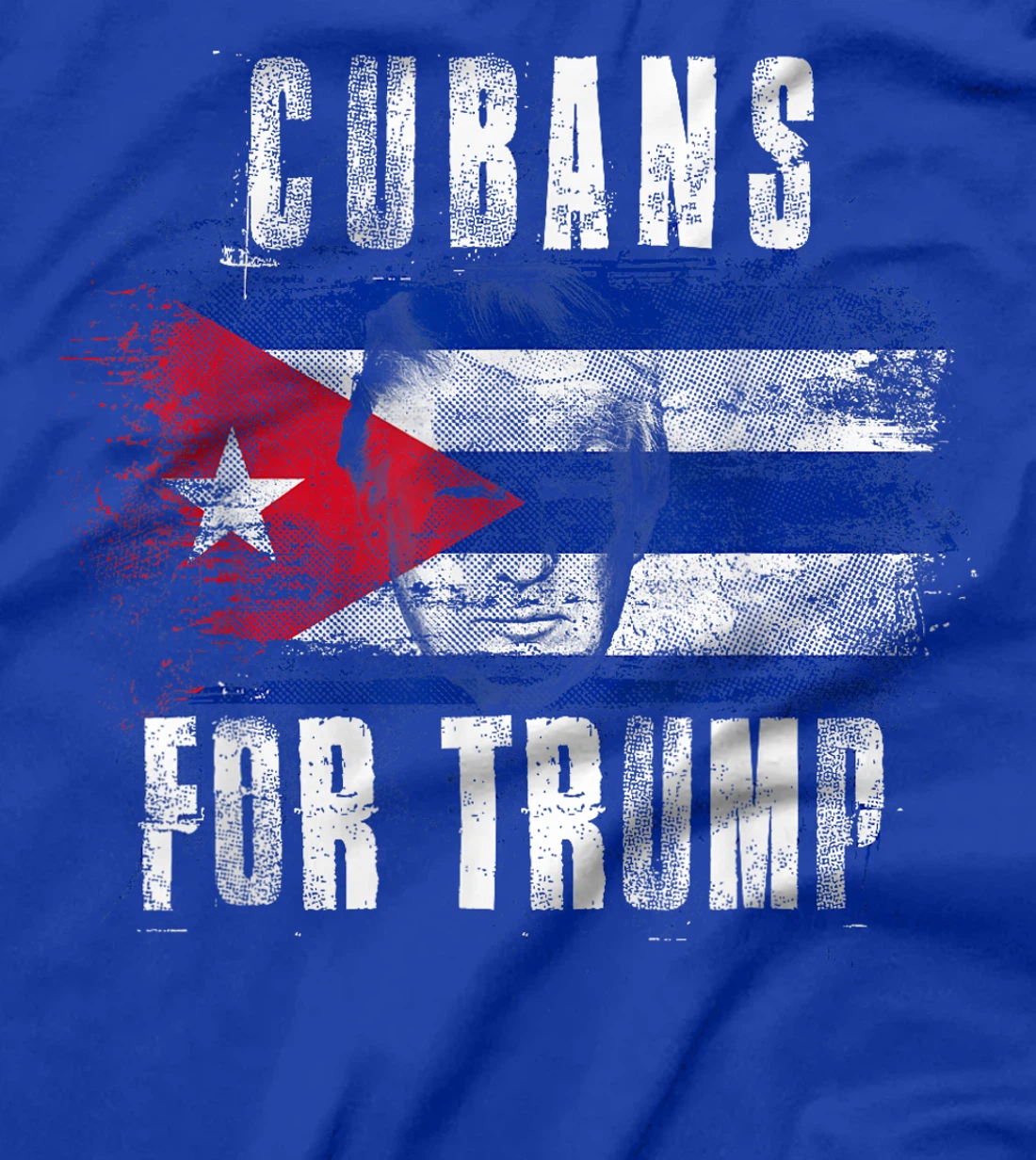 Cubans For Trump - American and Cuba Patriotic T-Shirt