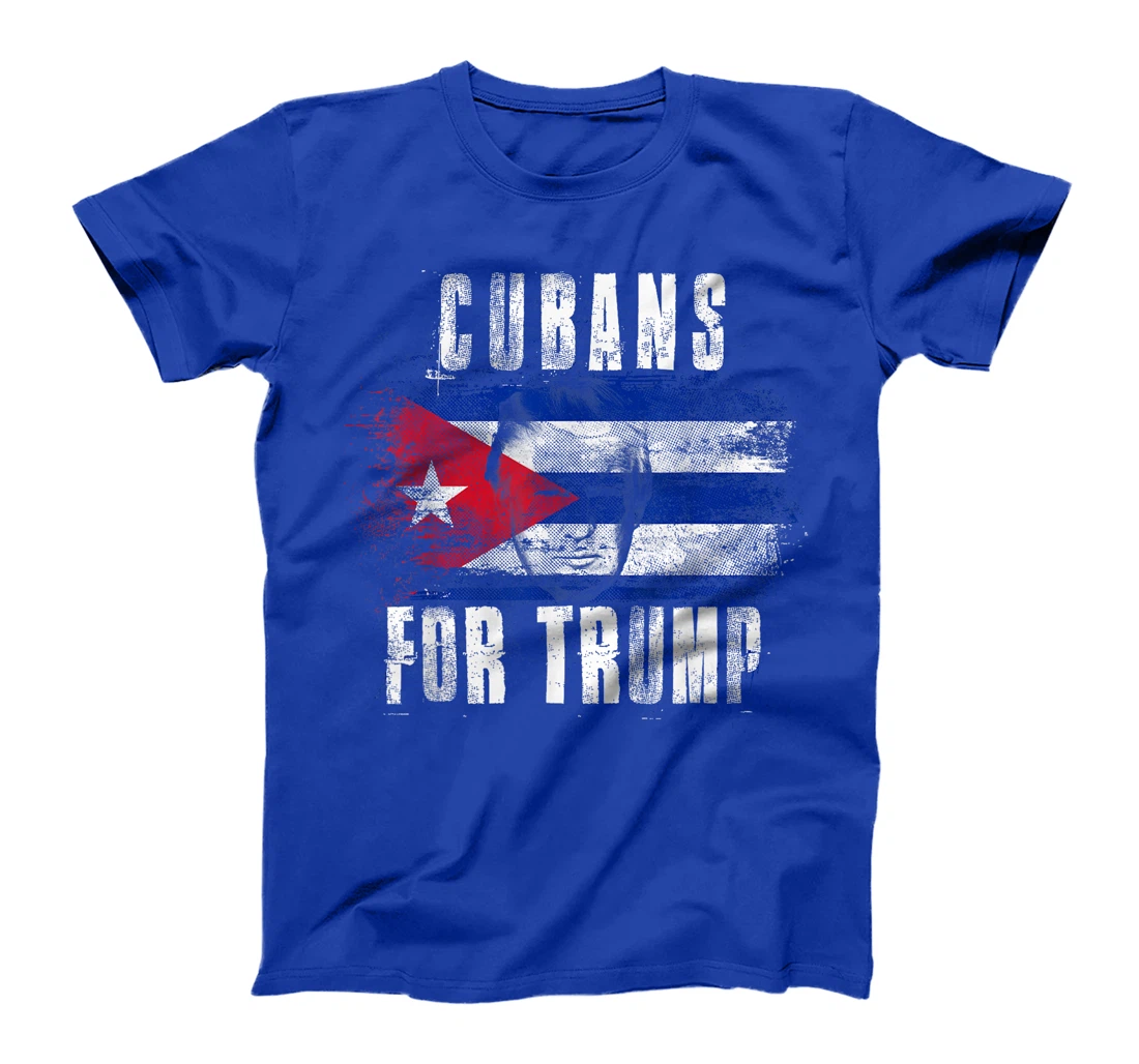 Cubans For Trump - American and Cuba Patriotic T-Shirt