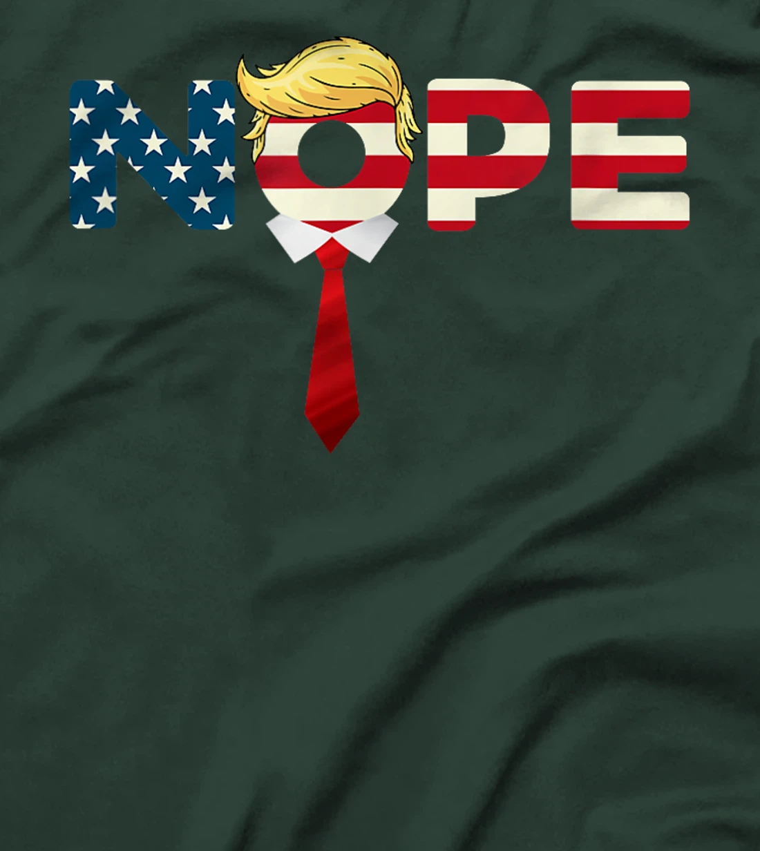 Say Nope to Trump - Anti Trump Nope Trump T-Shirt