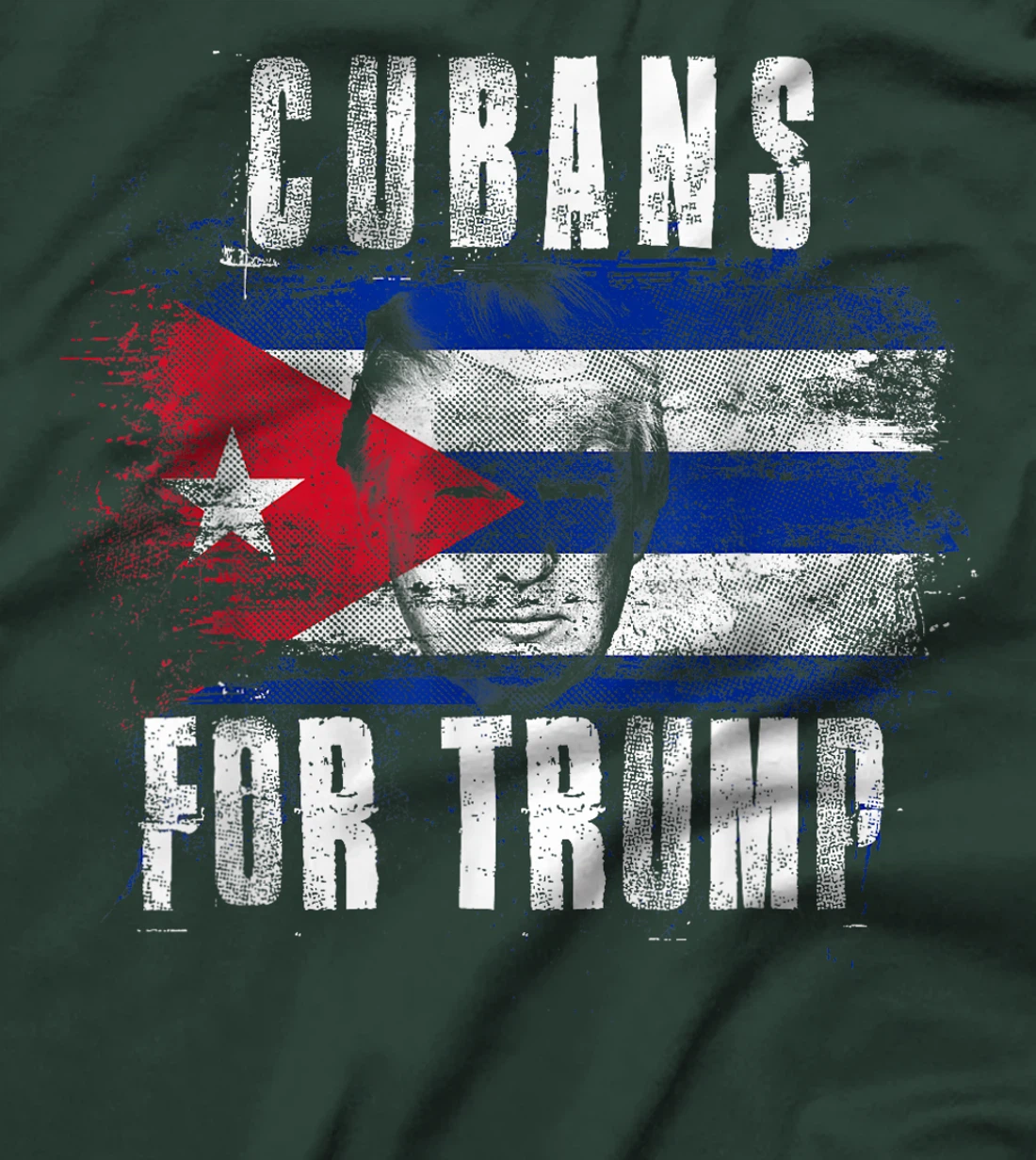 Cubans For Trump - American and Cuba Patriotic T-Shirt