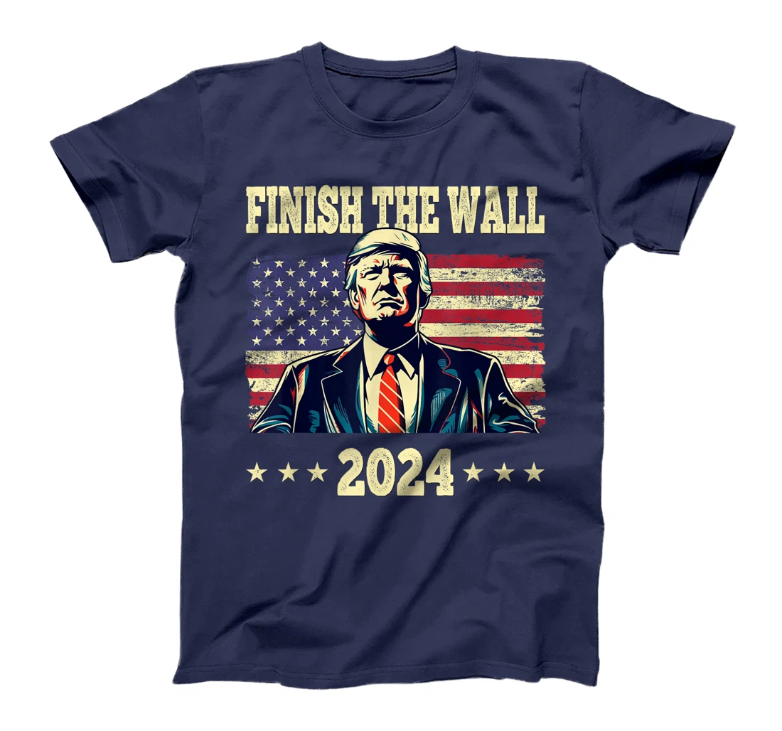 Trump Finish The Wall 2024 US Flag Retro Vintage Men Women T-Shirt