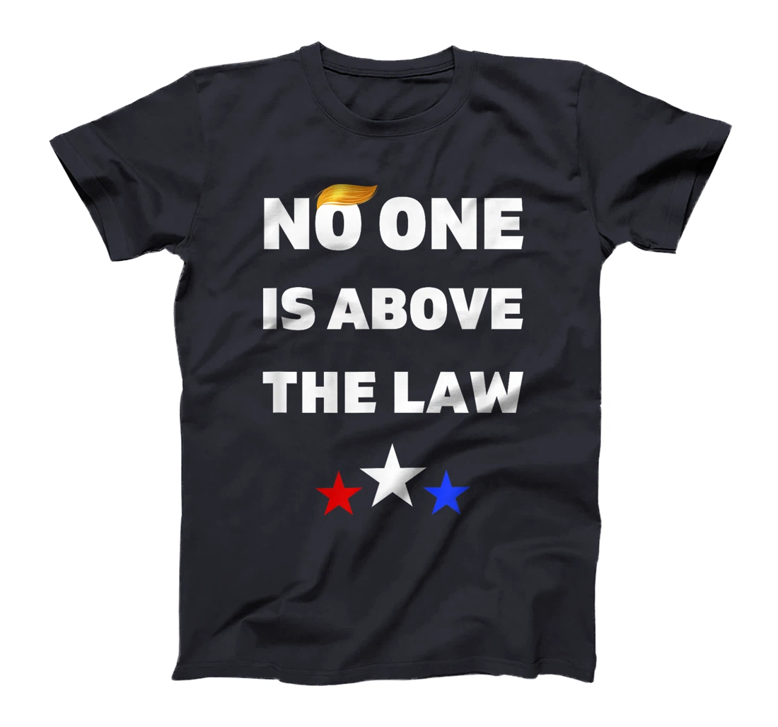 NO ONE IS ABOVE THE LAW,ANTI-TRUMP 2024 PRO BIDEN POLITICAL T-Shirt