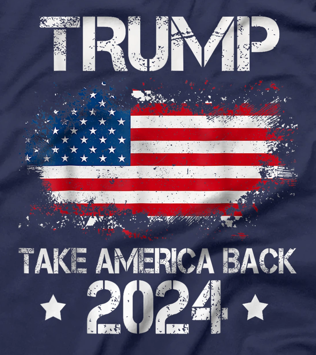 Trump 2024 Take America Back American Flag Election T-Shirt