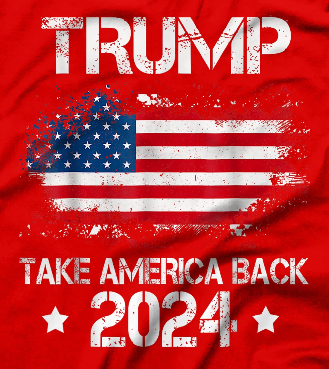 Trump 2024 Take America Back American Flag Election T-Shirt