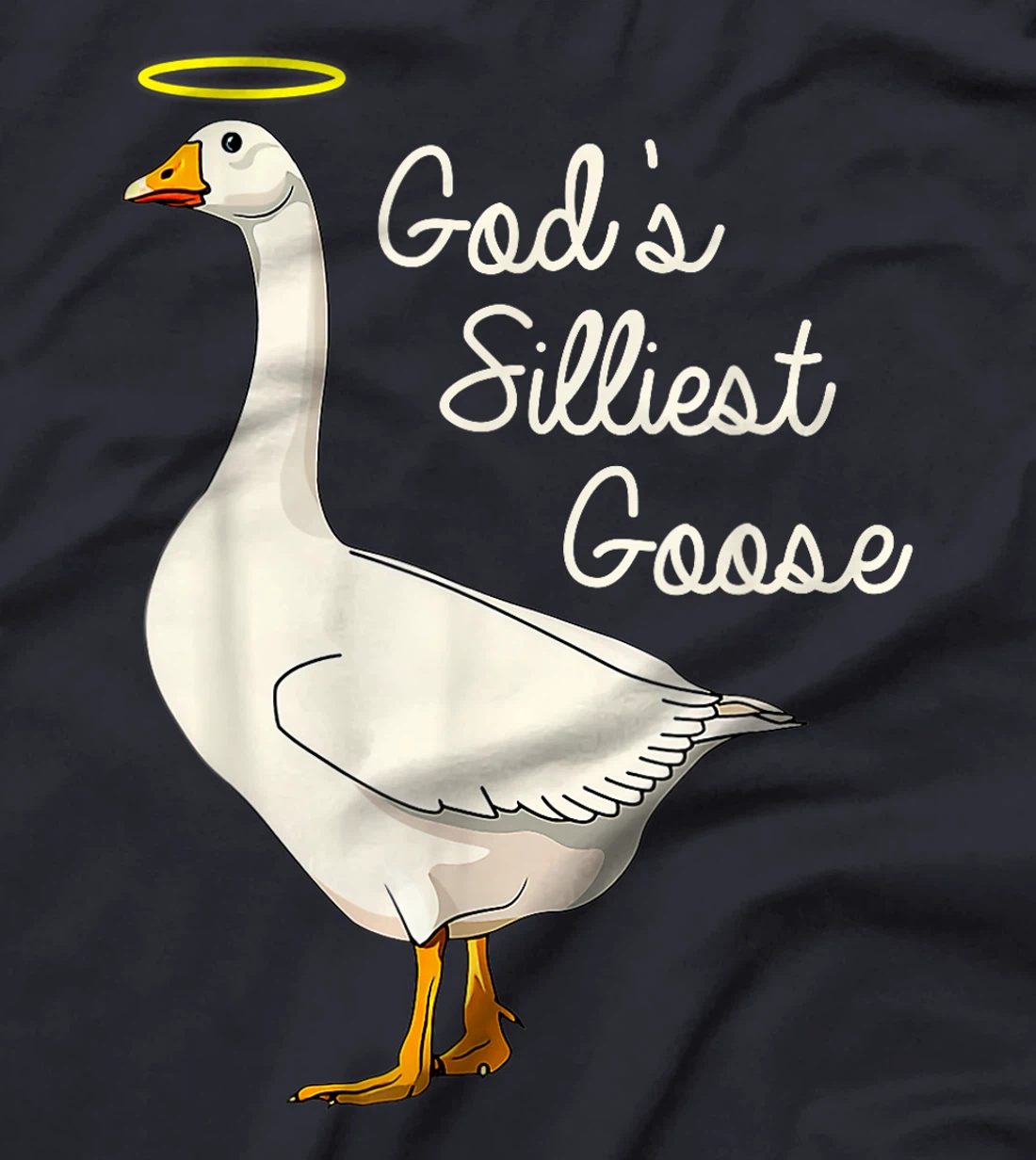 God's Silliest Goose Tshirt God's Silliest Goose Duck Funny T-Shirt