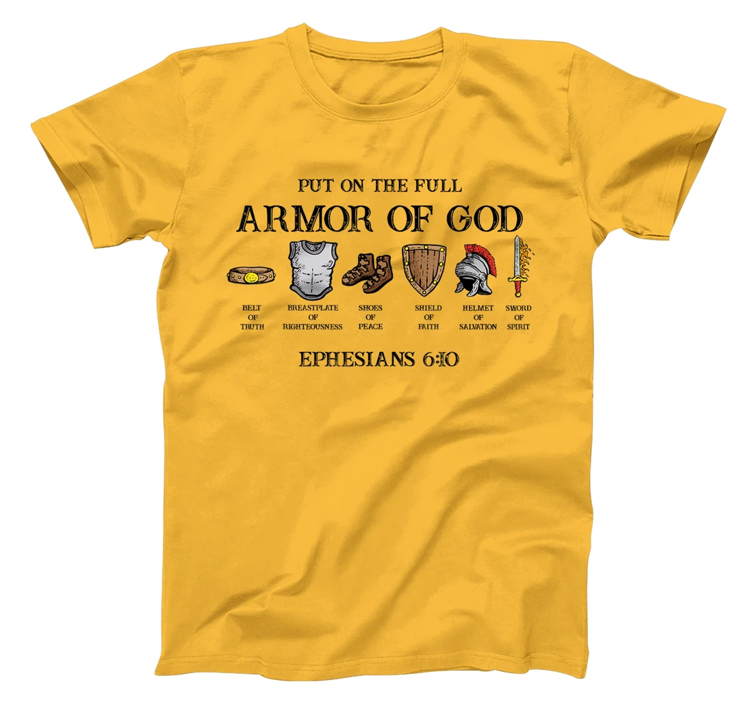 Put On The Full Armor Of God Belt Of Truth Breastplate Of T-Shirt