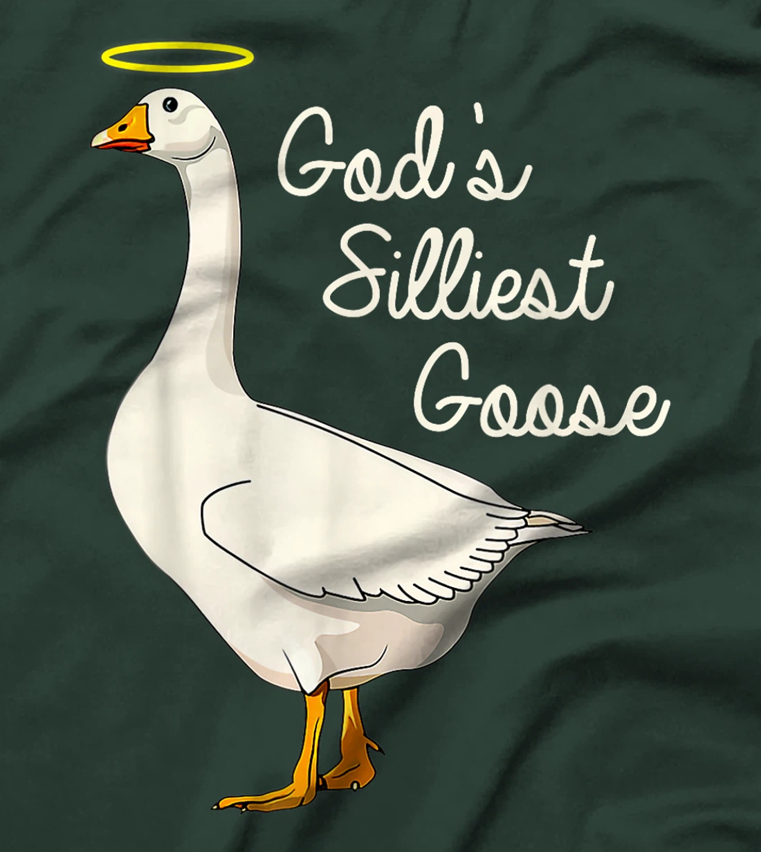 God's Silliest Goose Tshirt God's Silliest Goose Duck Funny T-Shirt