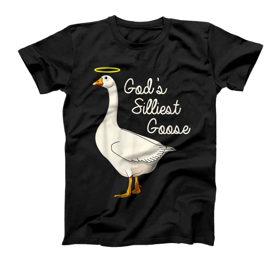 God's Silliest Goose Tshirt God's Silliest Goose Duck Funny T-Shirt
