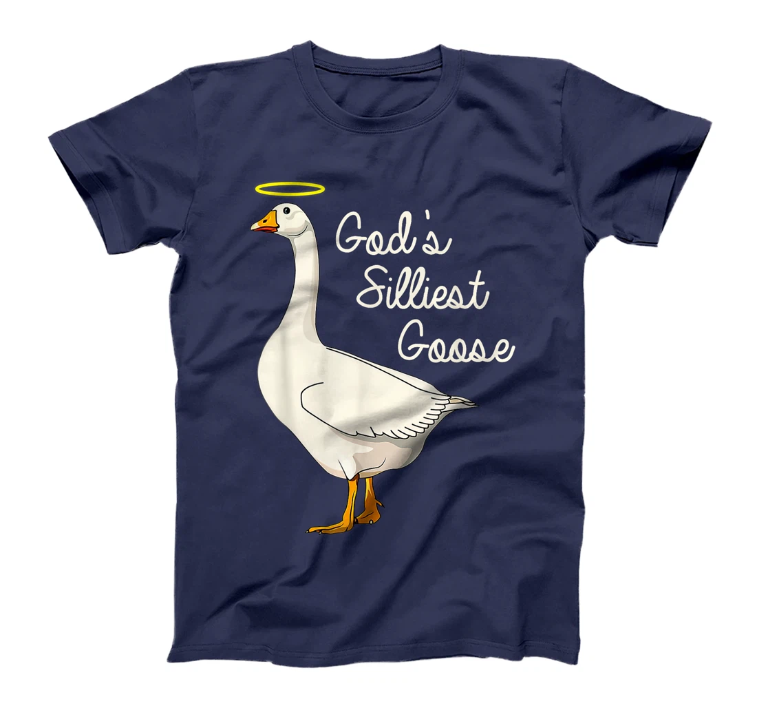 God's Silliest Goose Tshirt God's Silliest Goose Duck Funny T-Shirt