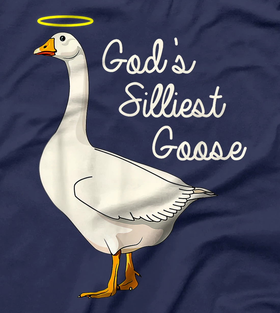 God's Silliest Goose Tshirt God's Silliest Goose Duck Funny T-Shirt