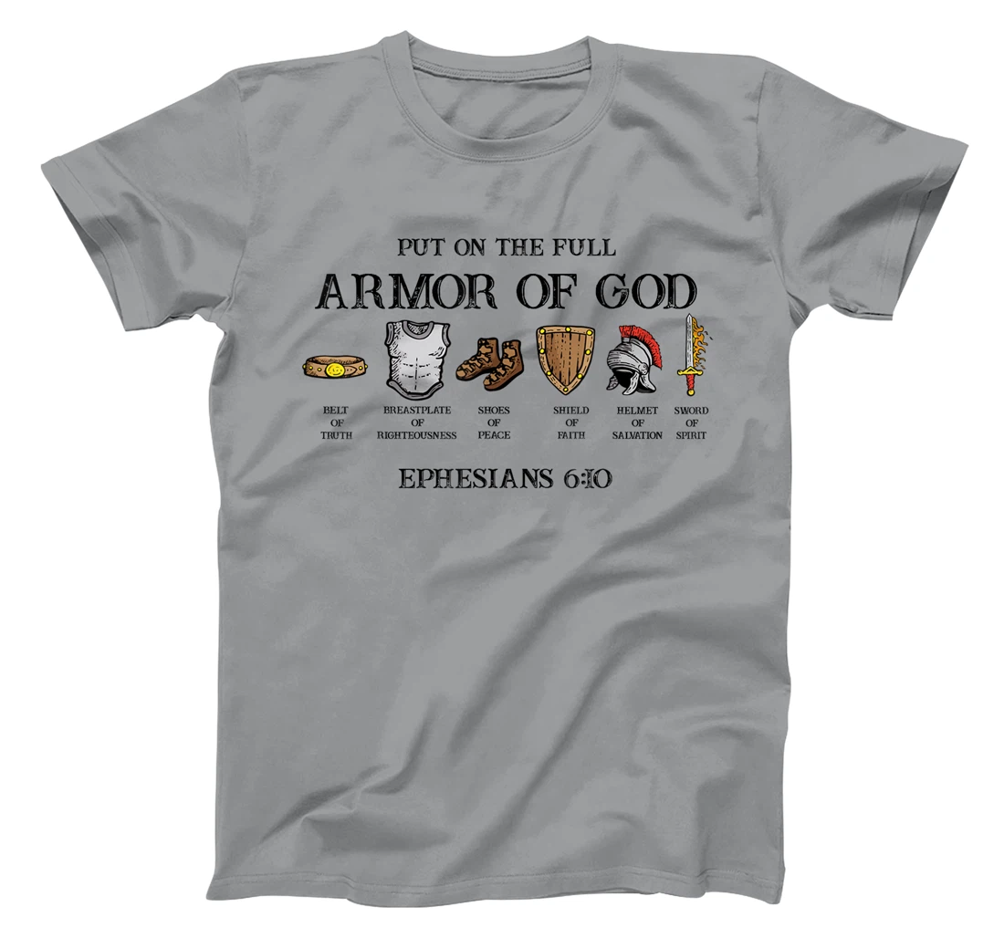 Put On The Full Armor Of God Belt Of Truth Breastplate Of T-Shirt