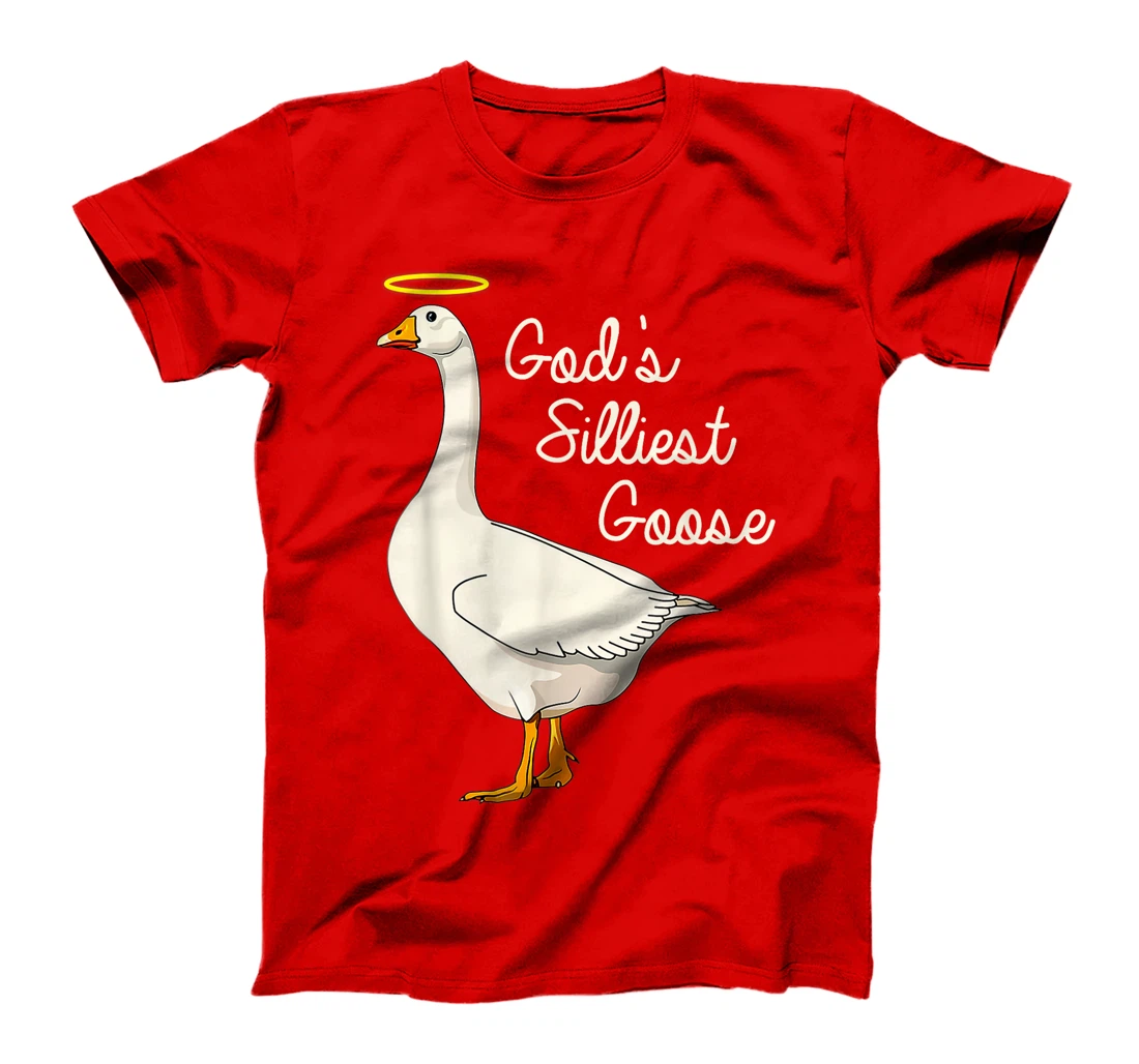 God's Silliest Goose Tshirt God's Silliest Goose Duck Funny T-Shirt