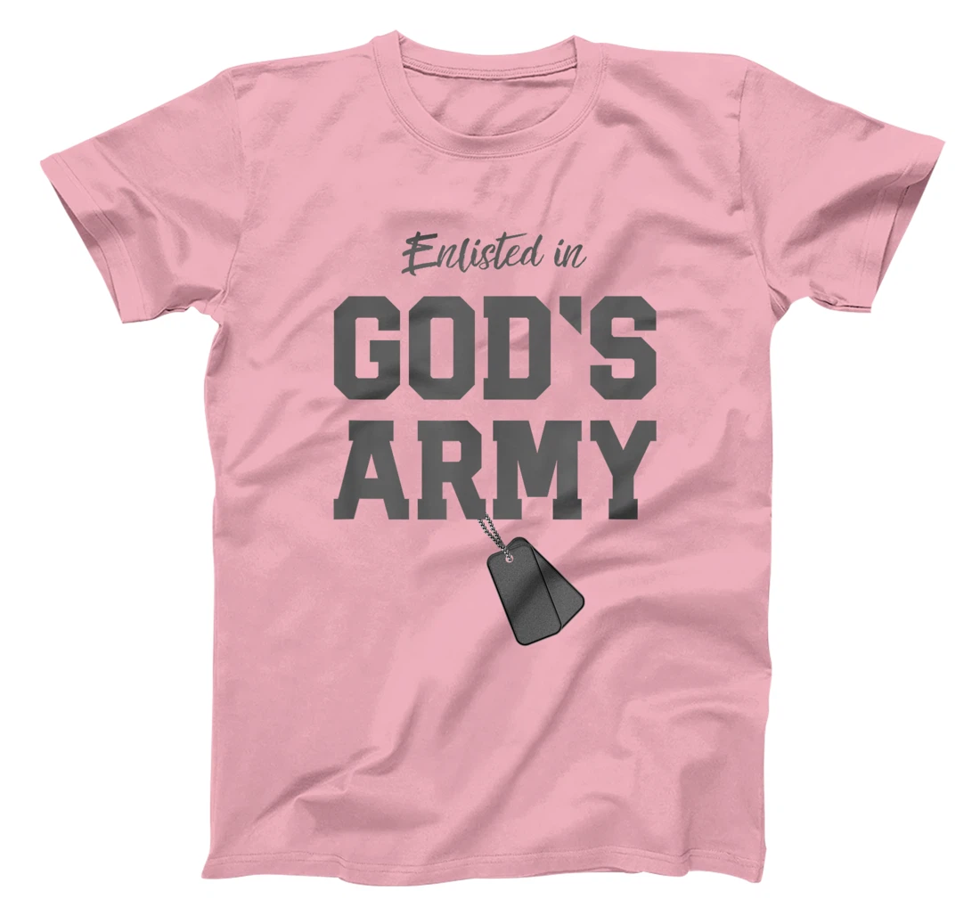Christian Gift Religious Quote Enlisted in God's Army T-Shirt