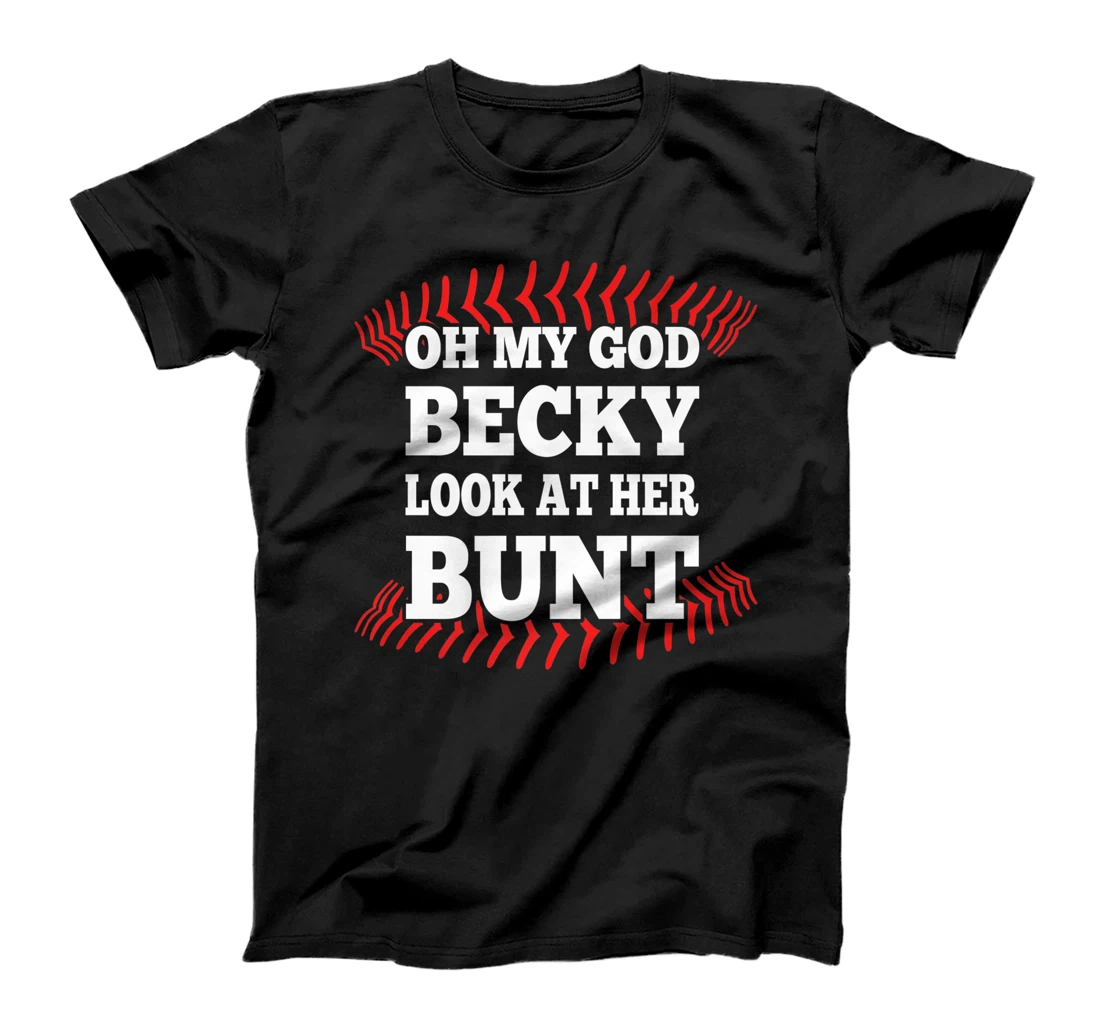 Oh My God Becky Look At Her Bunt Softball Premium T-Shirt