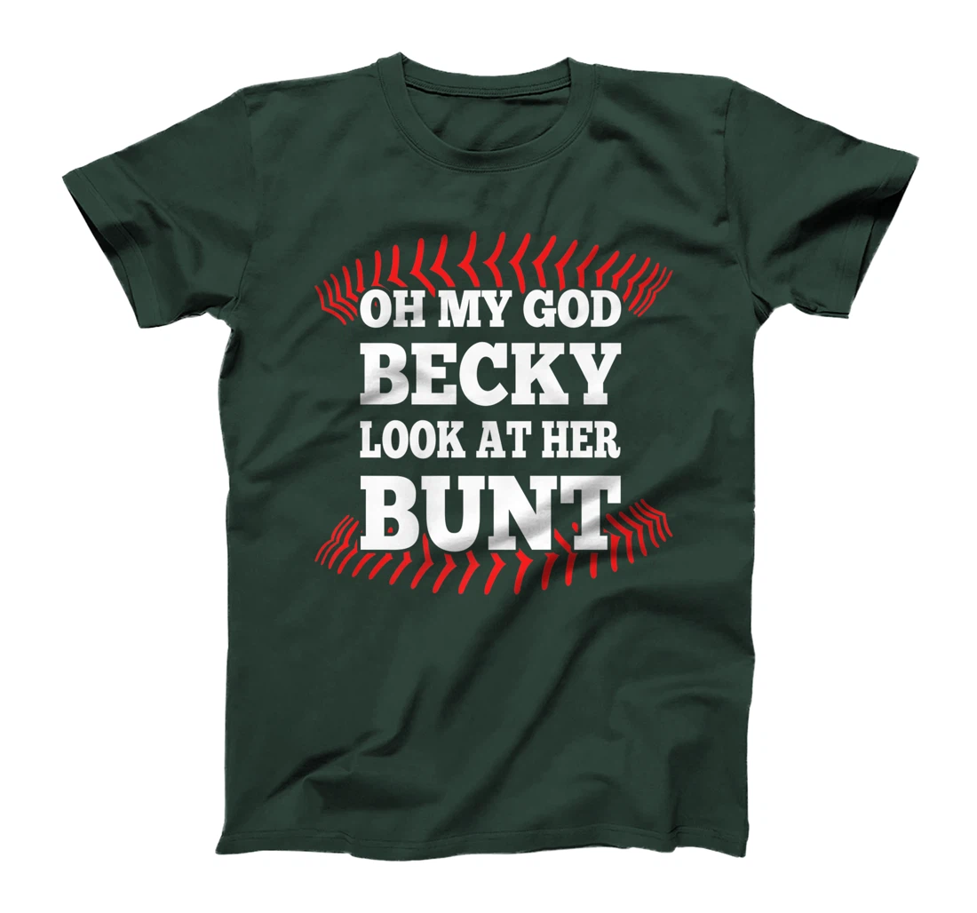 Oh My God Becky Look At Her Bunt Softball Premium T-Shirt