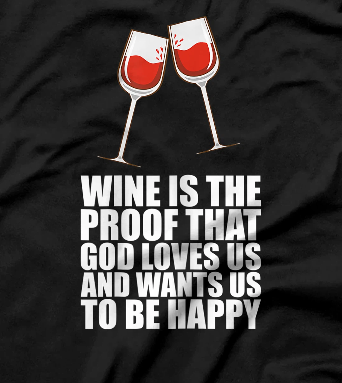 Womens Wine Is The Proof That God Loves Us T-Shirt