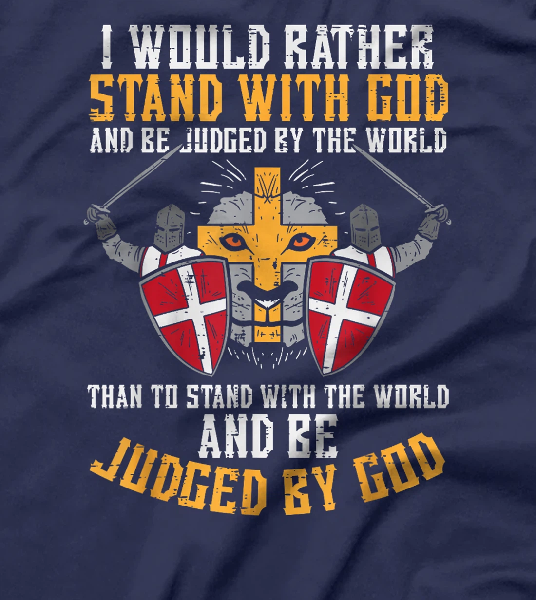 I Would Rather Stand With God Jesus Christian Men Women Kids T-Shirt
