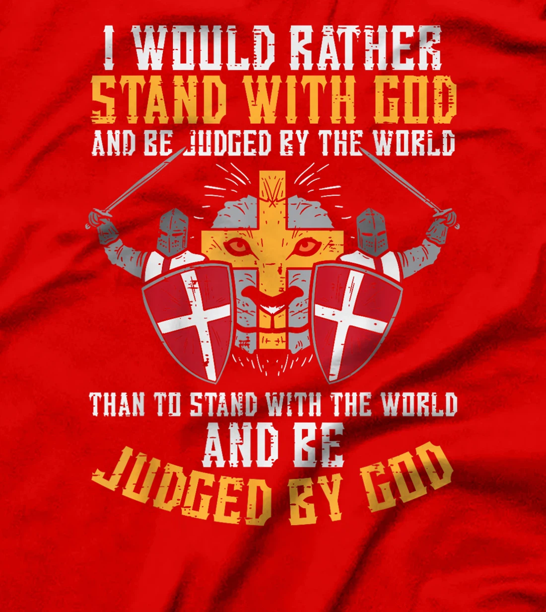 I Would Rather Stand With God Jesus Christian Men Women Kids T-Shirt