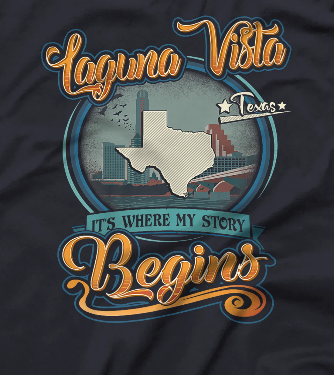 Womens Laguna Vista Texas Hometown Where My Story Begins T-Shirt