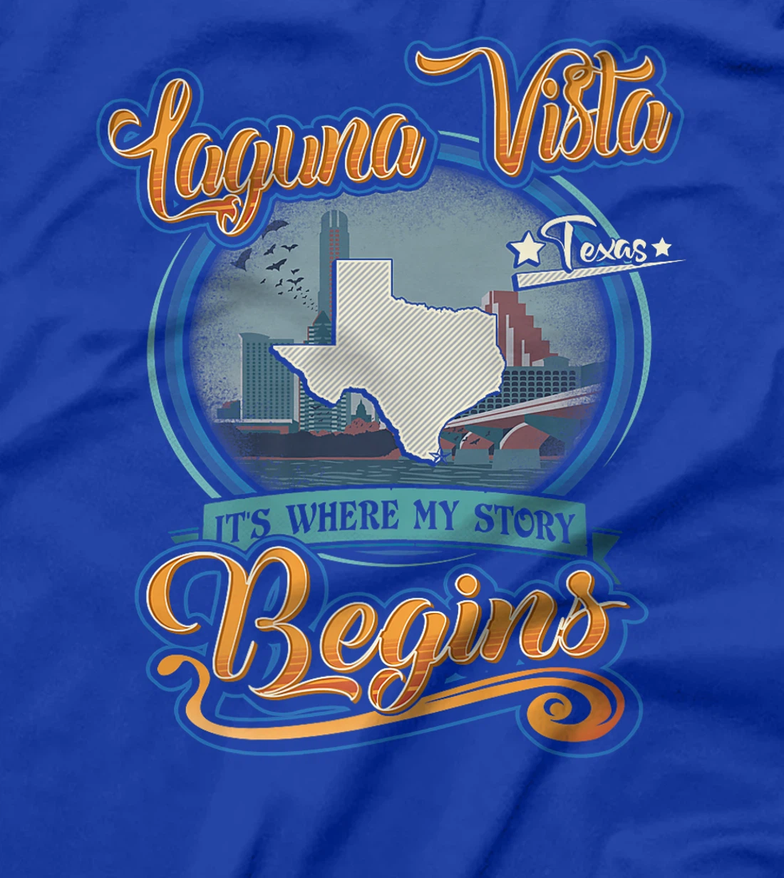 Womens Laguna Vista Texas Hometown Where My Story Begins T-Shirt