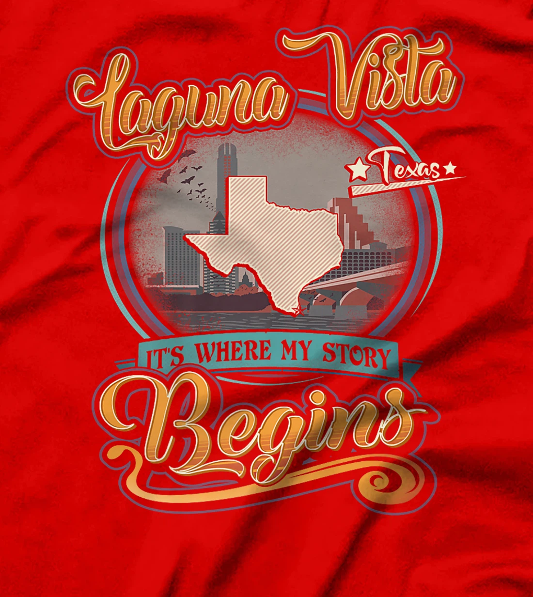 Womens Laguna Vista Texas Hometown Where My Story Begins T-Shirt