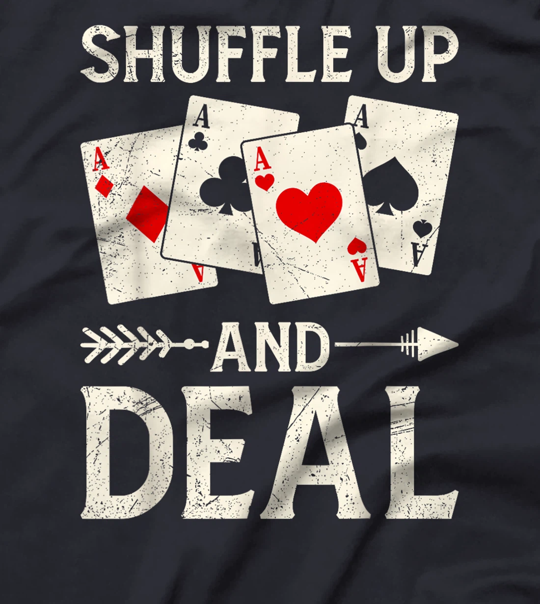 Texas Holdem SHUFFLE UP AND DEAL Poker Nights Poker Player T-Shirt