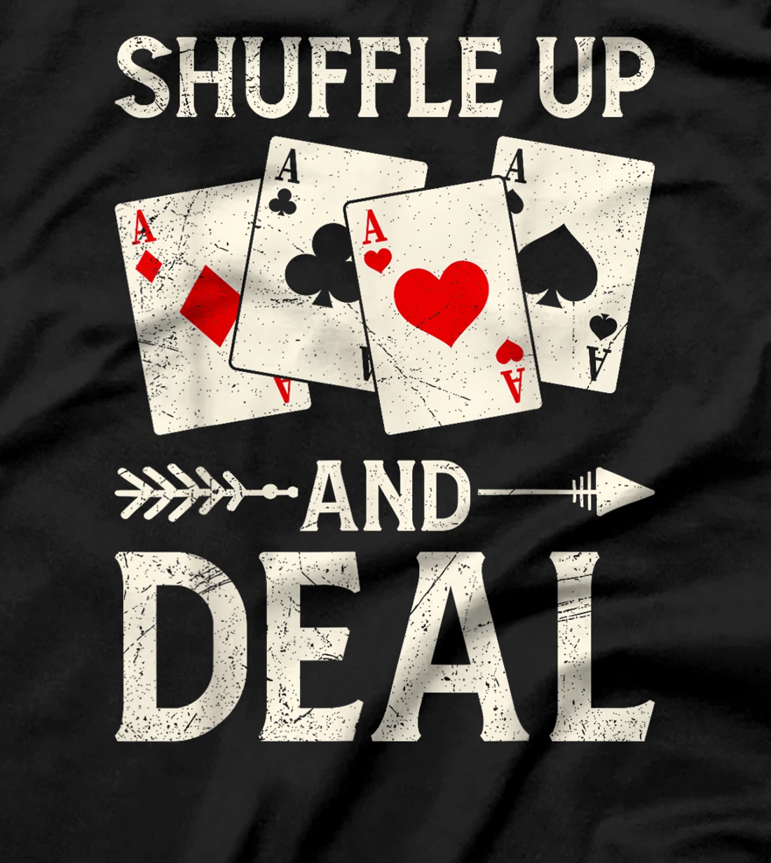 Texas Holdem SHUFFLE UP AND DEAL Poker Nights Poker Player T-Shirt