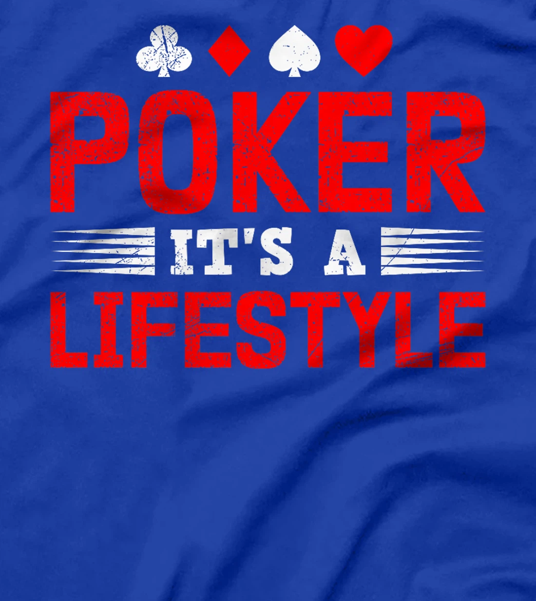 Poker Tournament POKER IT'S A LIFESTYLE Funny Texas Holdem Premium T-Shirt