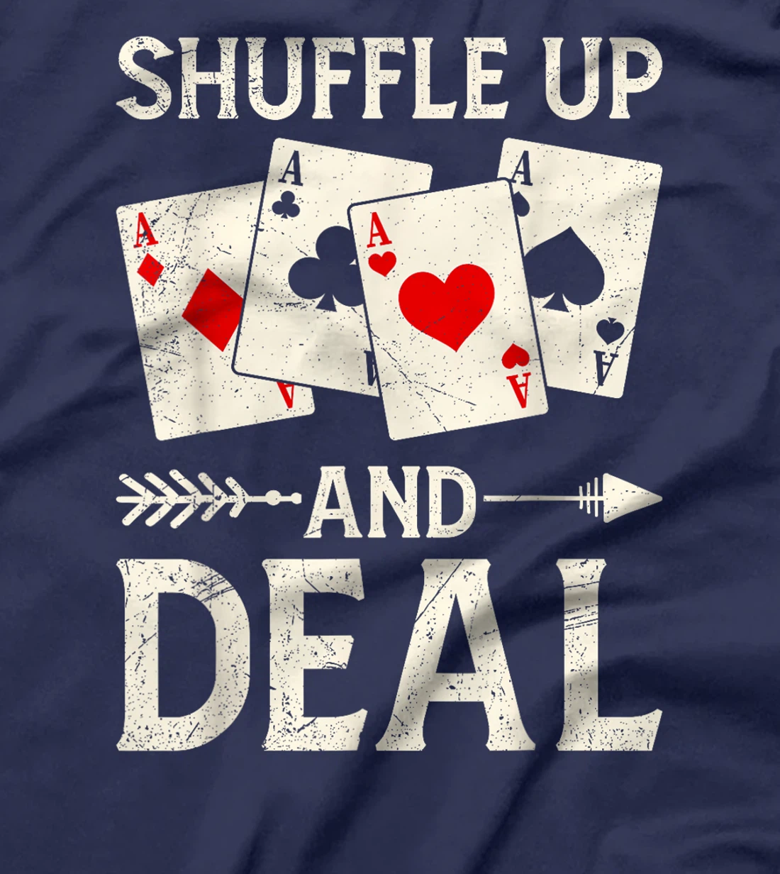Texas Holdem SHUFFLE UP AND DEAL Poker Nights Poker Player T-Shirt