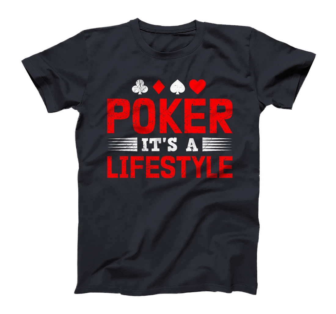 Poker Tournament POKER IT'S A LIFESTYLE Funny Texas Holdem Premium T-Shirt
