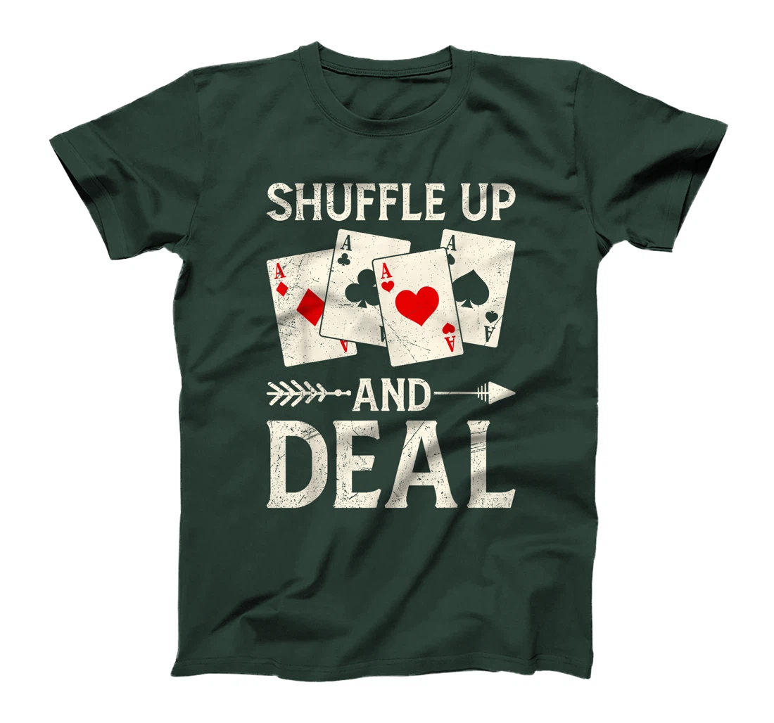 Texas Holdem SHUFFLE UP AND DEAL Poker Nights Poker Player T-Shirt