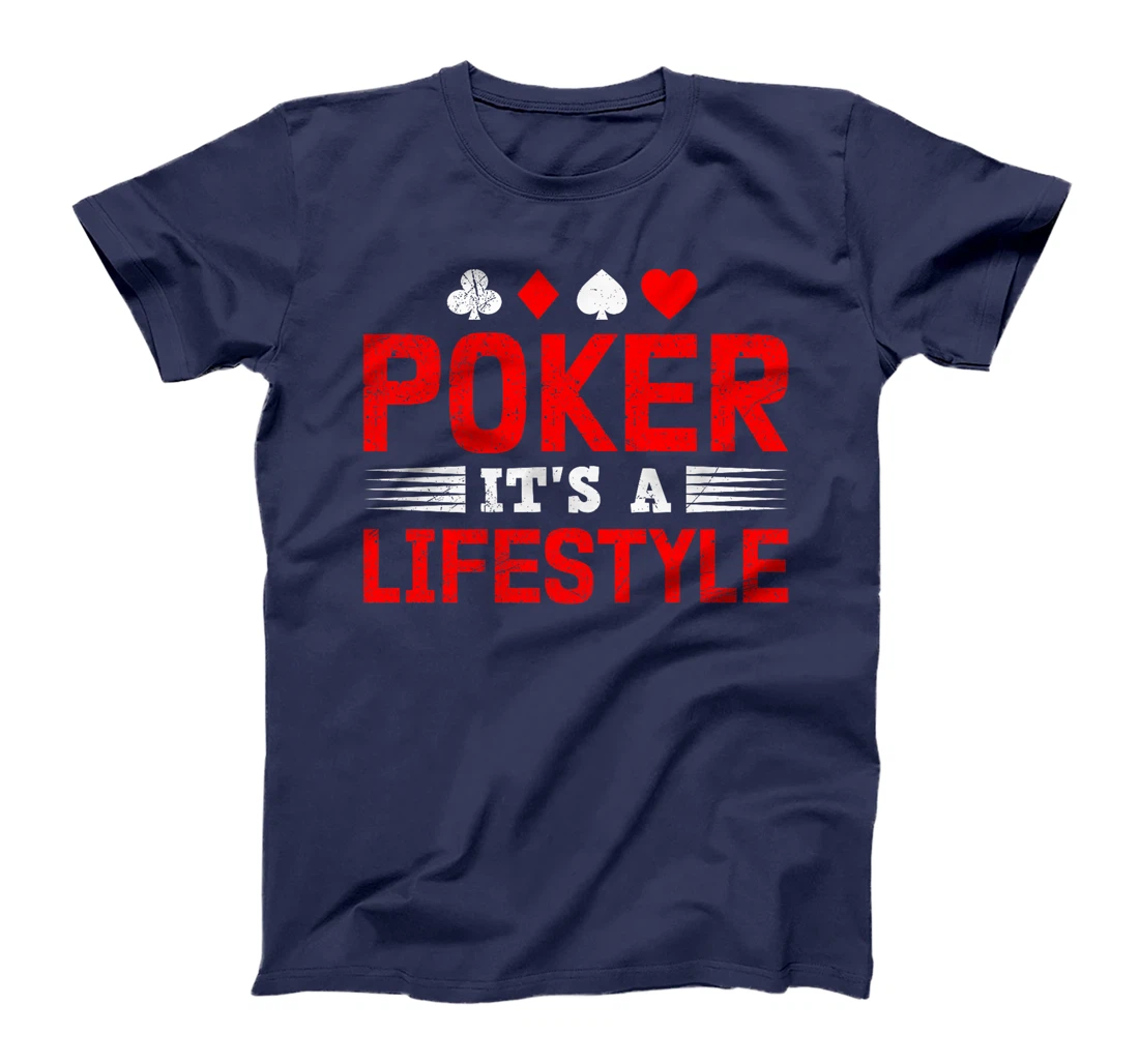 Poker Tournament POKER IT'S A LIFESTYLE Funny Texas Holdem Premium T-Shirt