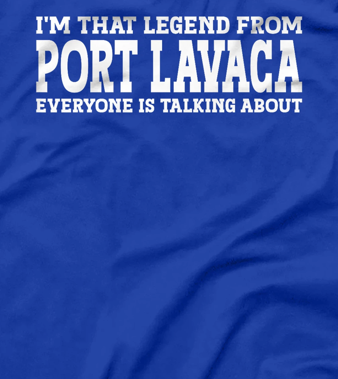 Port Lavaca Hometown TX Texas Home Roots City Port Lavaca Premium T-Shirt