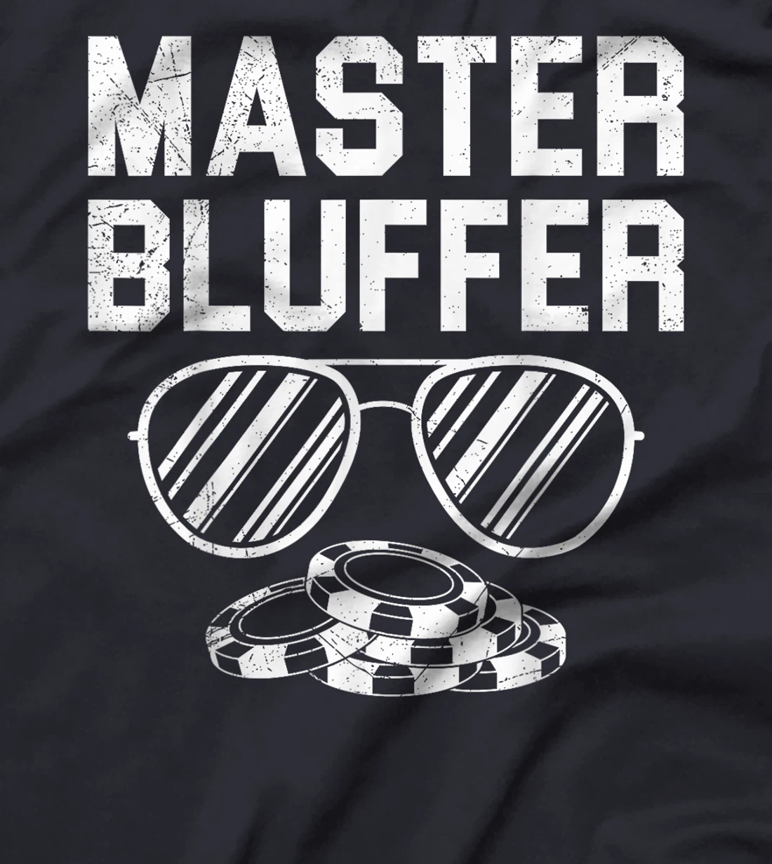 Poker Player MASTER BLUFFER Funny Texas Holdem T-Shirt