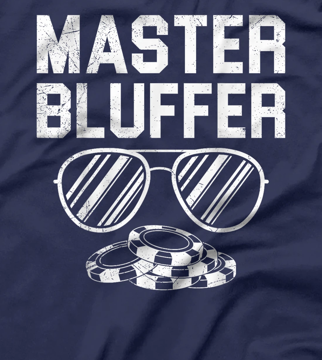 Poker Player MASTER BLUFFER Funny Texas Holdem T-Shirt