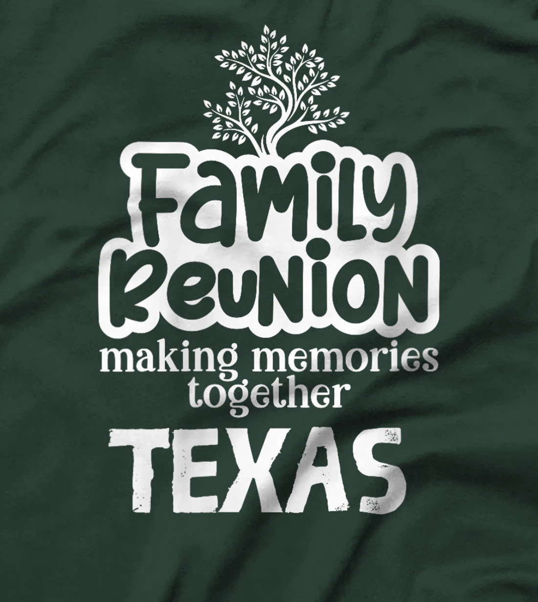 Womens Family Reunion Making Memories Together Texas T-Shirt
