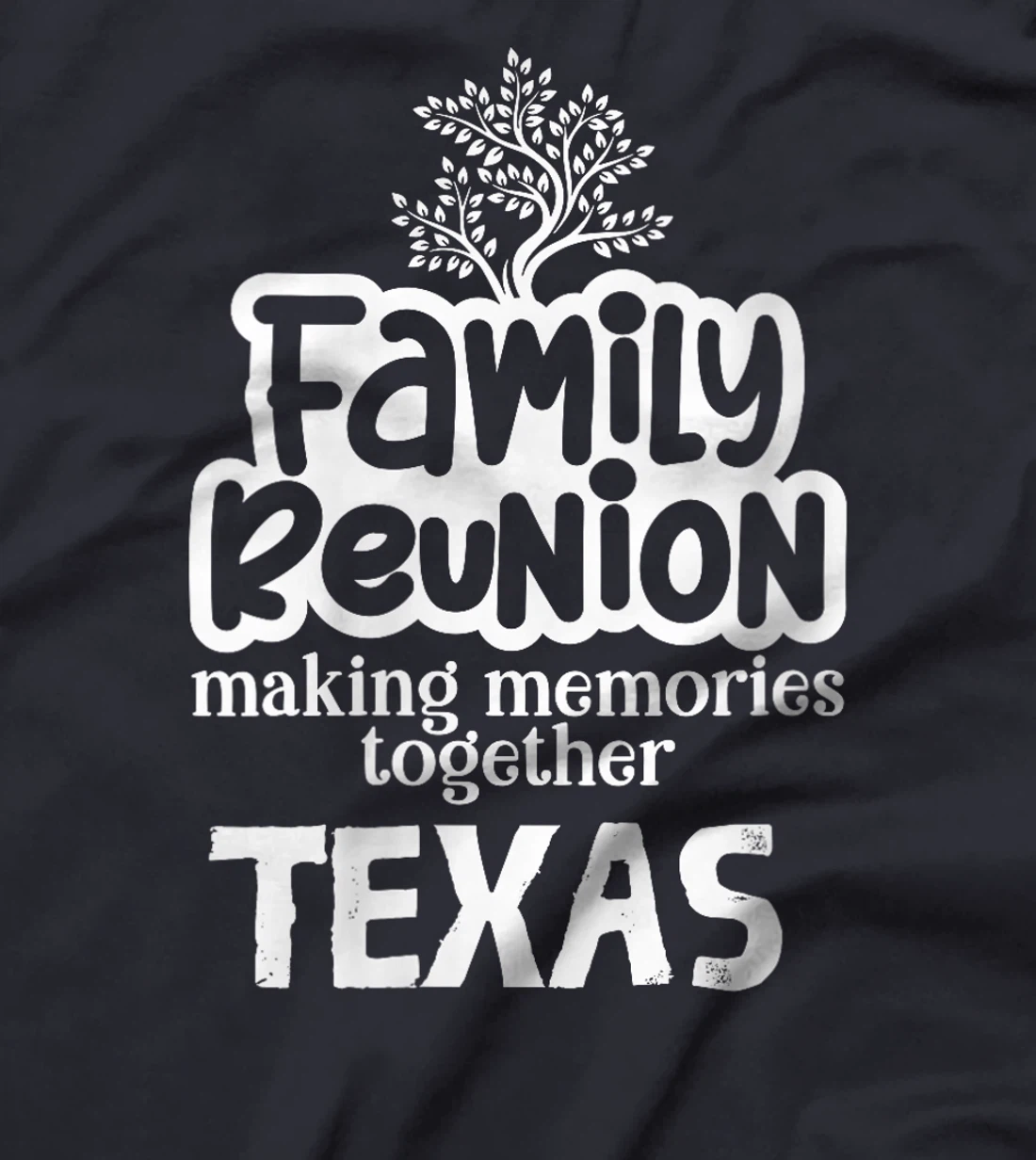Womens Family Reunion Making Memories Together Texas T-Shirt