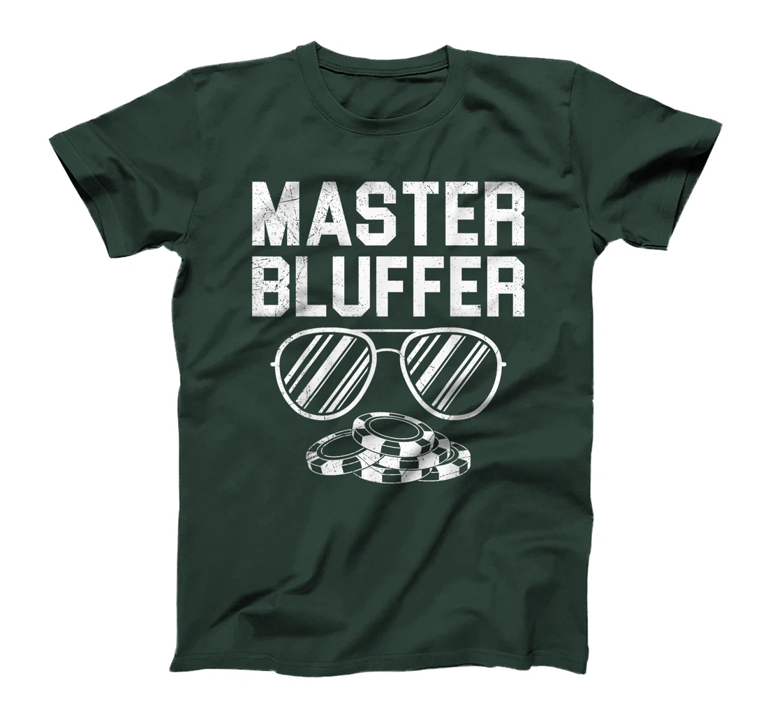 Poker Player MASTER BLUFFER Funny Texas Holdem T-Shirt