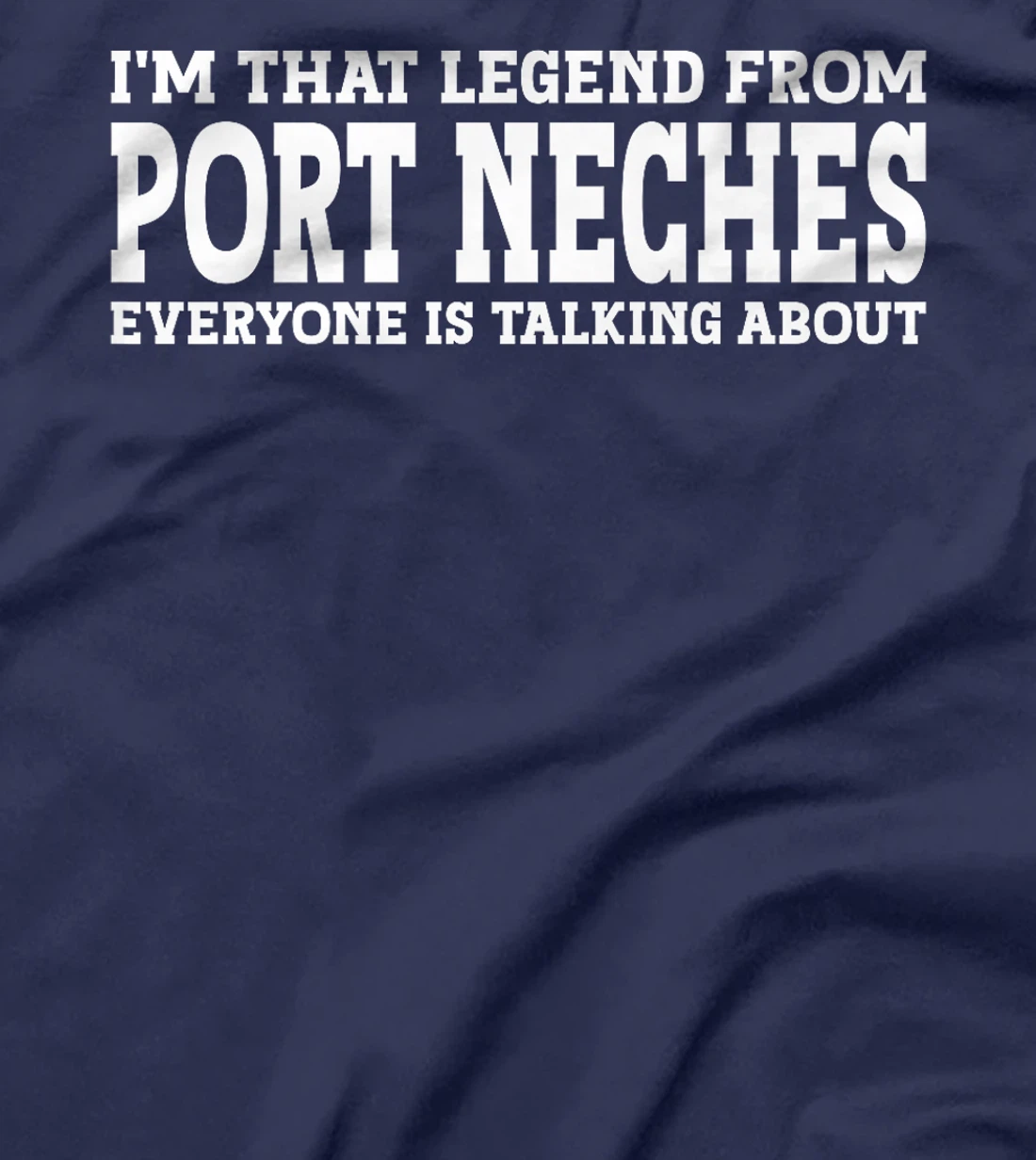 Port Neches Hometown TX Texas Home Roots City Port Neches Premium T-Shirt