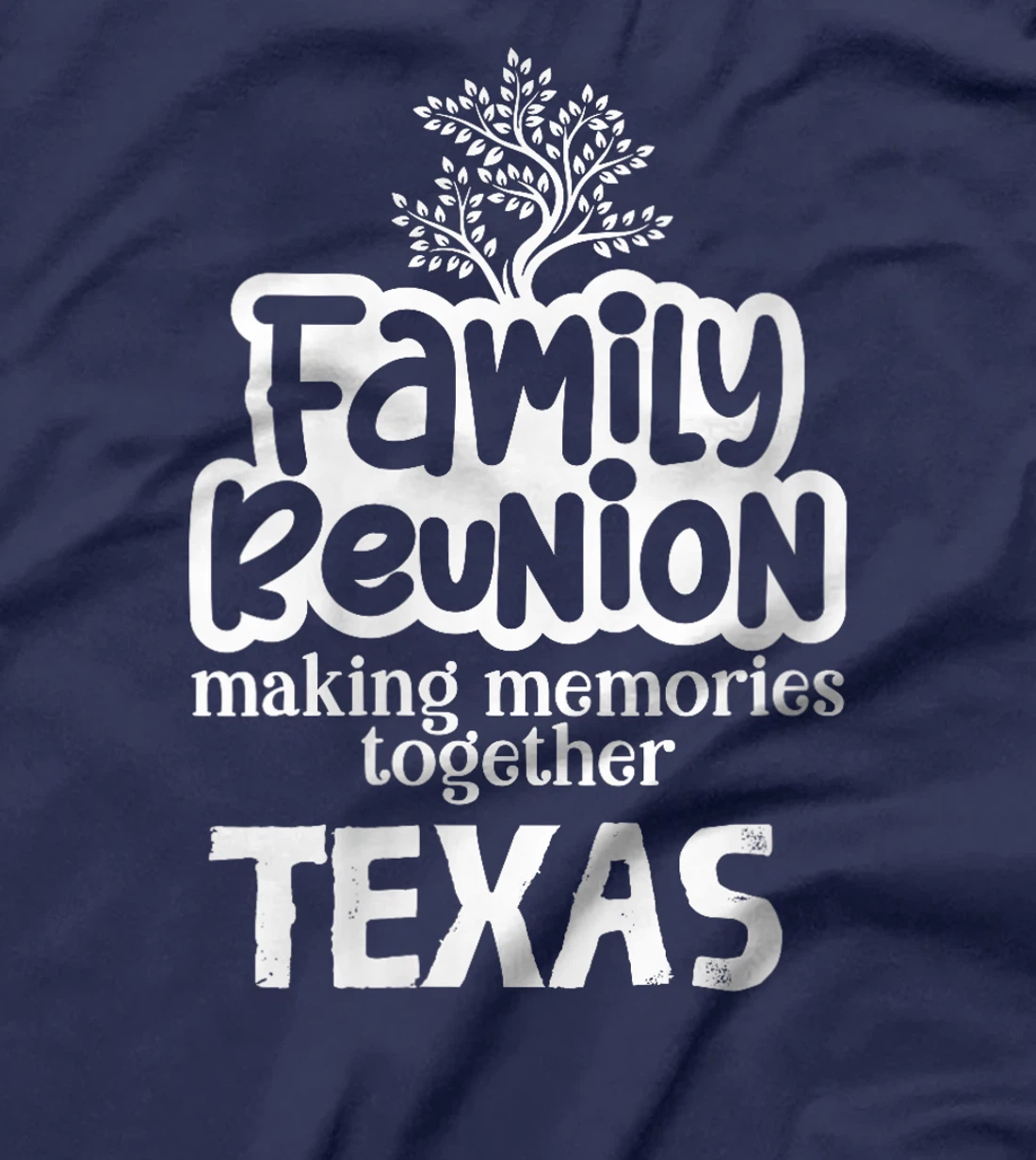 Womens Family Reunion Making Memories Together Texas T-Shirt