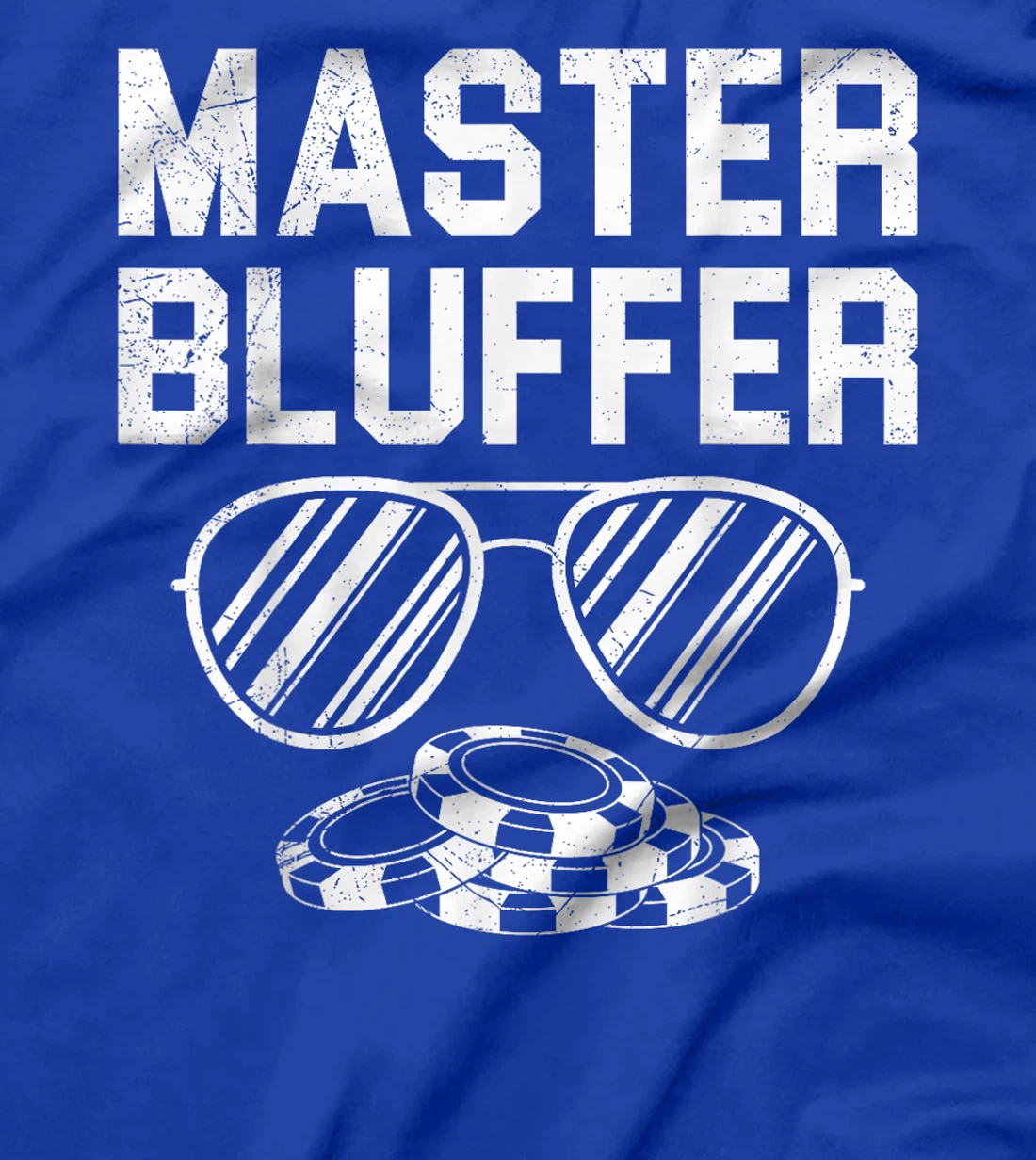 Poker Player MASTER BLUFFER Funny Texas Holdem T-Shirt