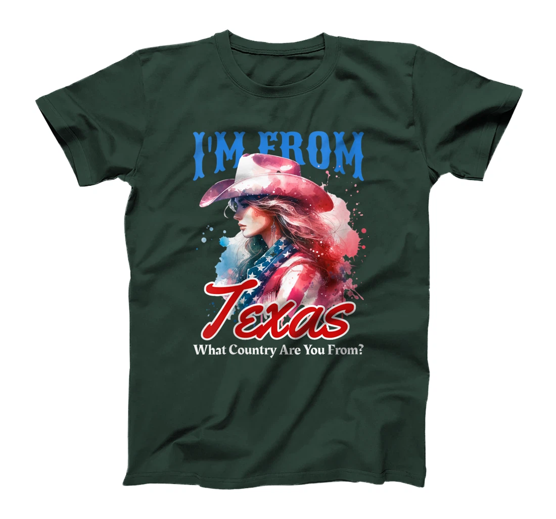 Womens I'm From Texas, What Country Are You From? Funny Pun T-Shirt
