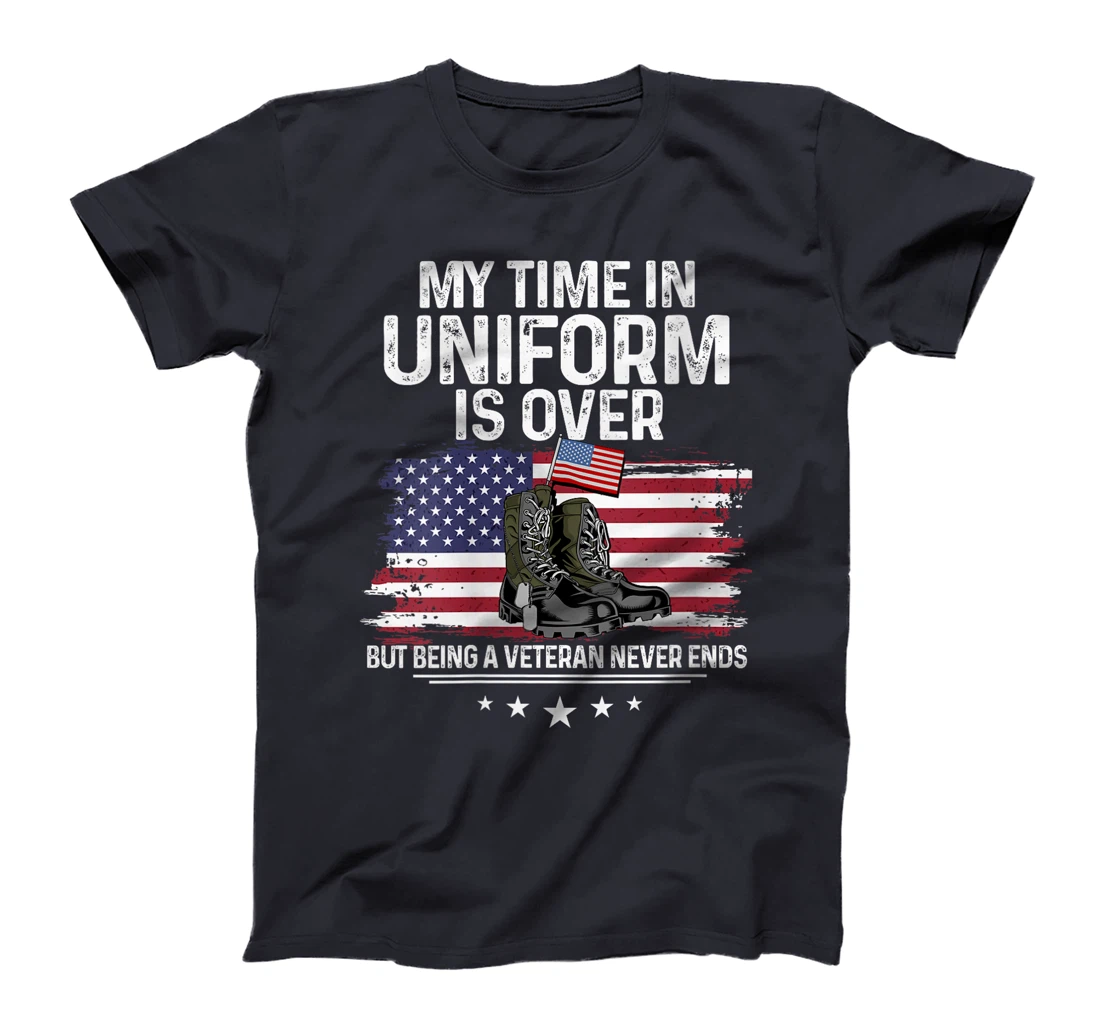 Womens My Time In Uniform Is Over But Being A Veteran Never Ends T-Shirt
