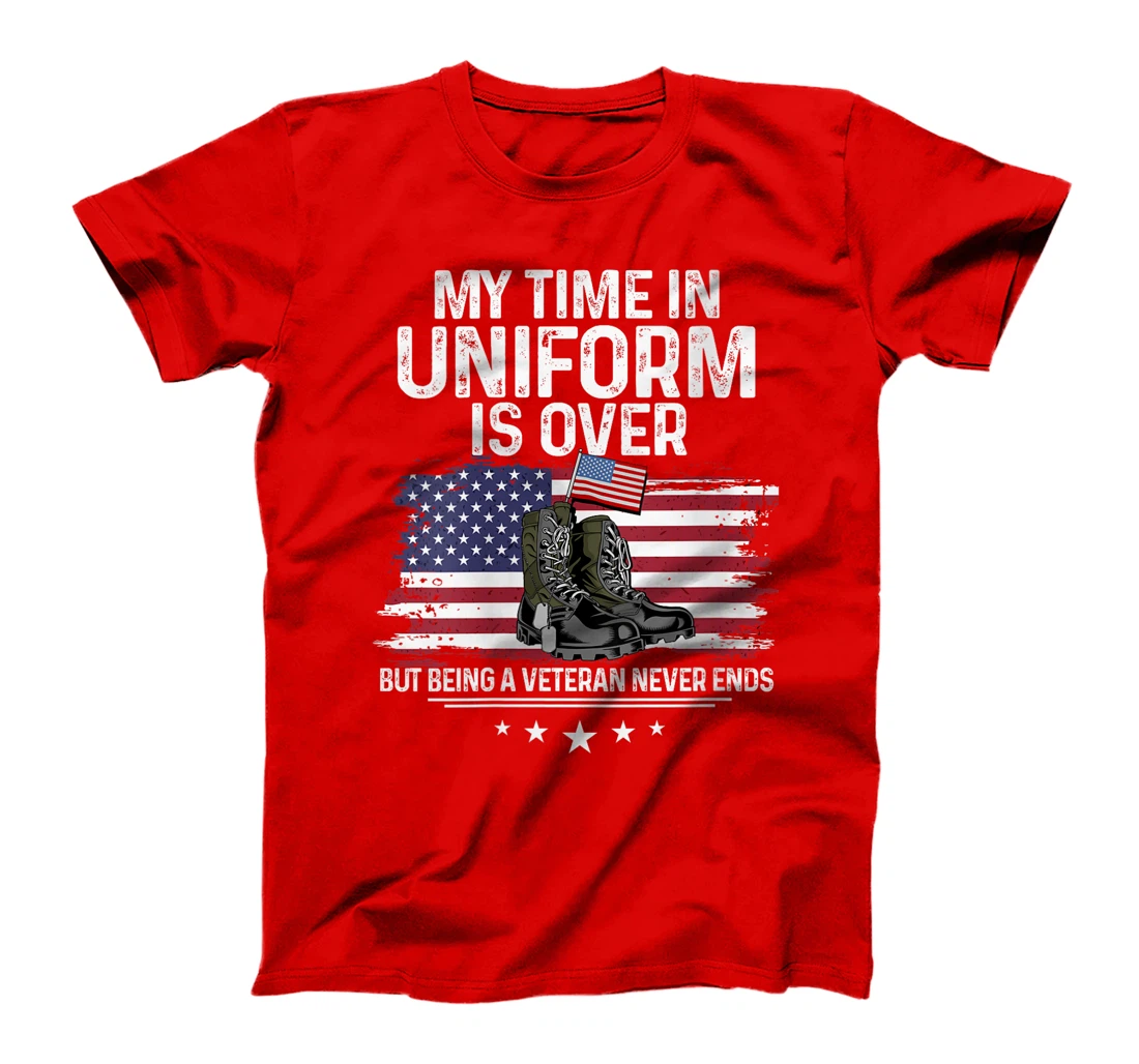 Womens My Time In Uniform Is Over But Being A Veteran Never Ends T-Shirt